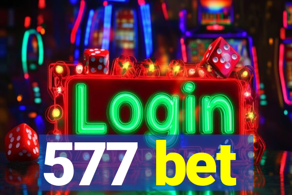 577 bet